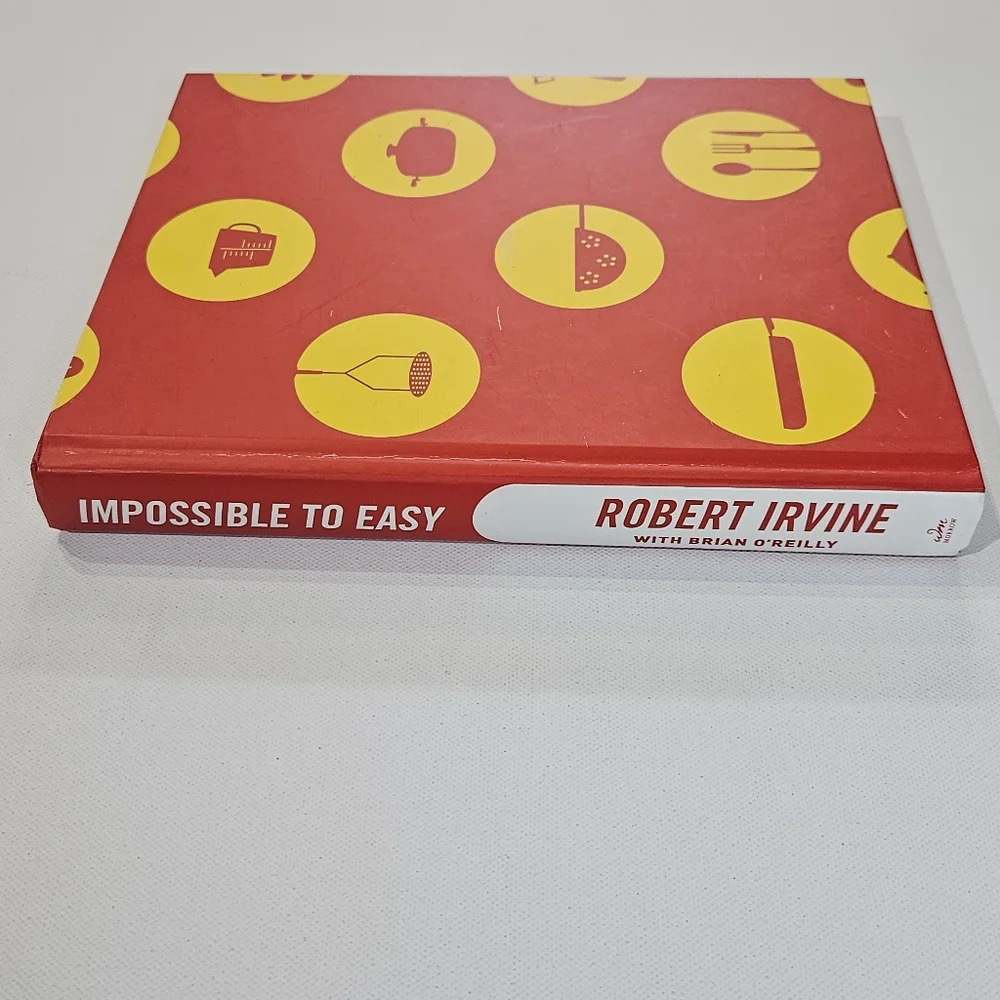 Robert Irvine Impossible To Easy Food‎ Network Celebrity Chef Hardcover Book